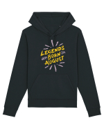 Legends Are Born In August Hanorac Unisex Drummer