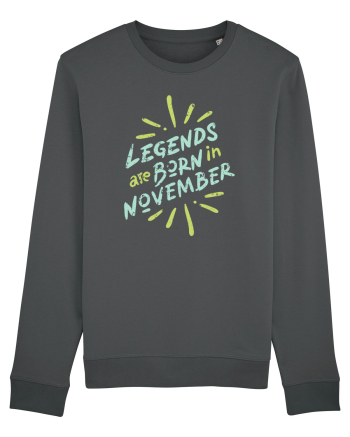 Legends Are Born In November Anthracite