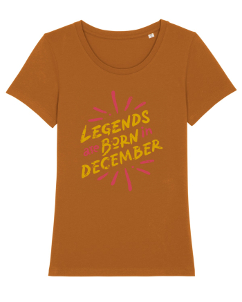 Legends Are Born In December Roasted Orange