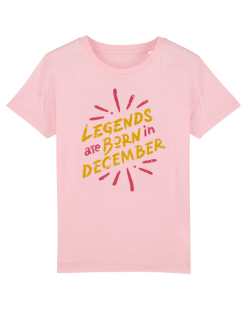 Legends Are Born In December Cotton Pink