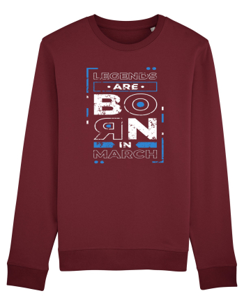 Legends Are Born In March Burgundy
