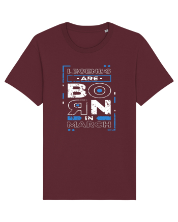 Legends Are Born In March Burgundy