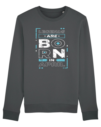 Legends Are Born In April Anthracite