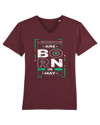 Legends Are Born In May Burgundy