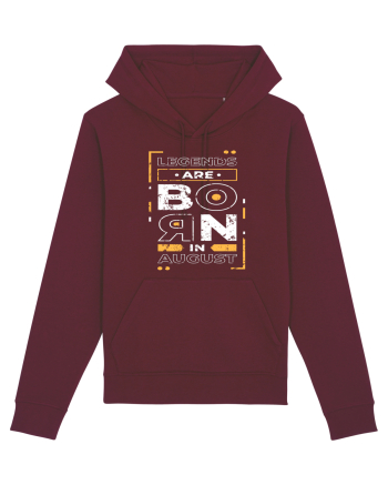 Legends Are Born In August Burgundy