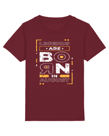 Legends Are Born In August Burgundy