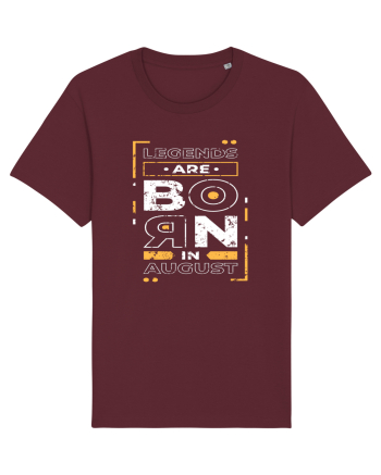 Legends Are Born In August Burgundy