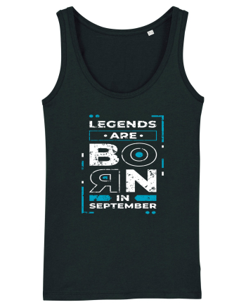 Legends Are Born In September Black