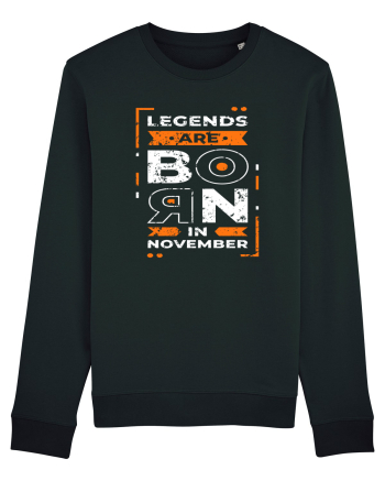 Legends Are Born In November Black
