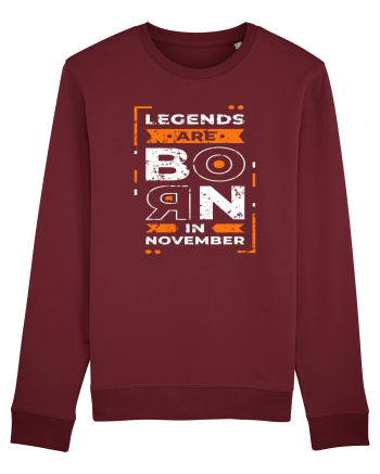 Legends Are Born In November Burgundy