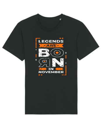 Legends Are Born In November Black
