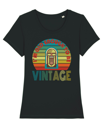 I'm Old Enough To Be Vintage Jukebox Black