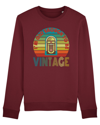 I'm Old Enough To Be Vintage Jukebox Burgundy