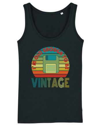 I'm Old Enough To Be Vintage Floppy Disk Black