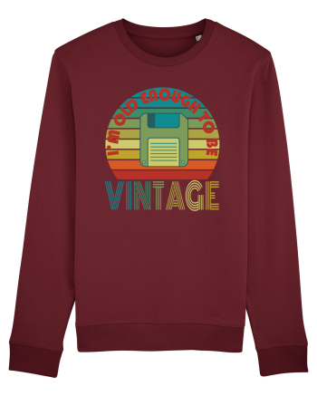 I'm Old Enough To Be Vintage Floppy Disk Burgundy