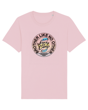 Un frate ca nimeni altul.Brother like no other born to camp adventure theme Cotton Pink