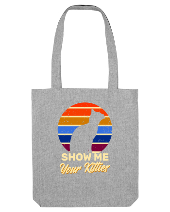 Show Me Your Kittens Heather Grey