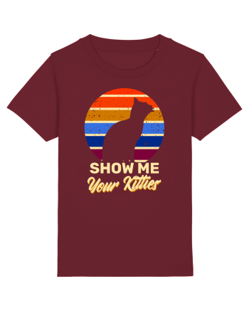 Show Me Your Kittens Burgundy