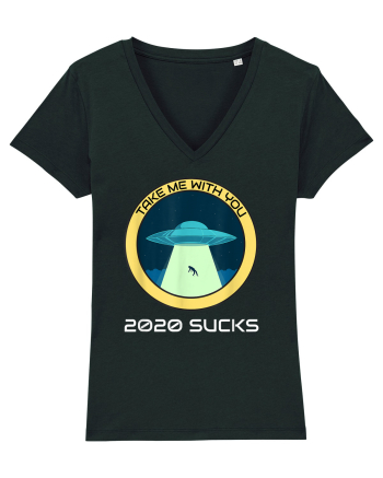 2020 Sucks Take Me With You Funny Alien Black