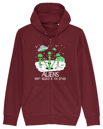 Alien Don't Believe In You Either Funny Alien Burgundy