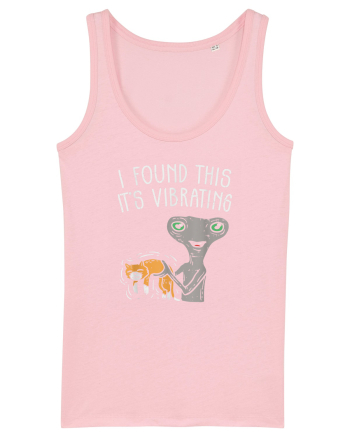 Alien I Found This It Is Vibrating Cotton Pink