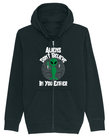 Aliens Don't Believe In You Either Black