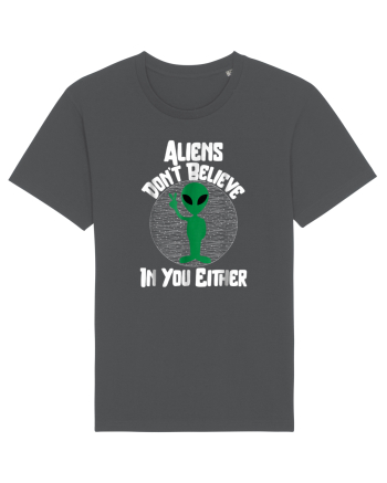 Aliens Don't Believe In You Either Anthracite