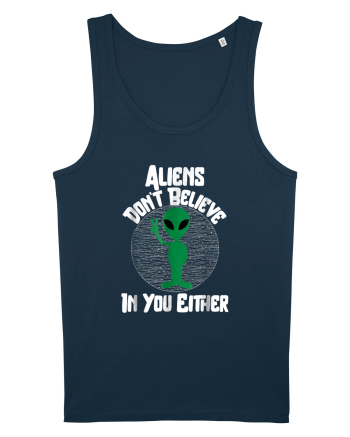 Aliens Don't Believe In You Either Navy