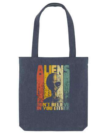 Aliens Don't Believe In You Either Midnight Blue