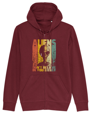Aliens Don't Believe In You Either Burgundy