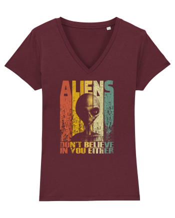 Aliens Don't Believe In You Either Burgundy