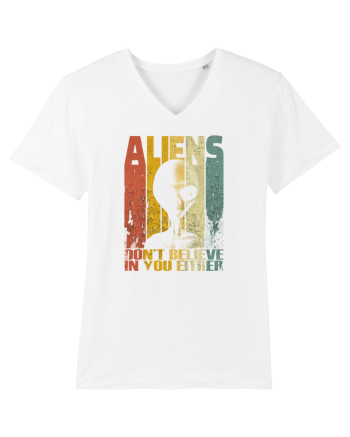 Aliens Don't Believe In You Either White