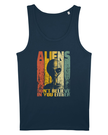 Aliens Don't Believe In You Either Navy