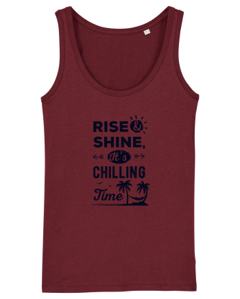 Rise And Shine It's Chilling Time Burgundy