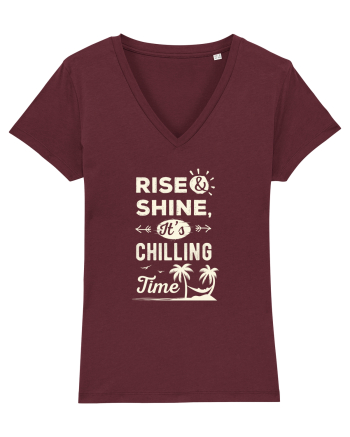 Rise And Shine It's Chilling Time Burgundy