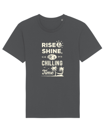 Rise And Shine It's Chilling Time Anthracite