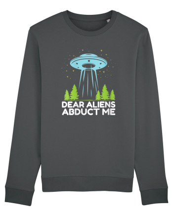 Dear Aliens Abduct Me Anthracite