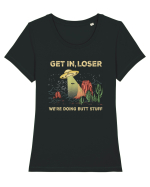 Get In Loser We're Doing Butt Stuff Tricou mânecă scurtă guler larg fitted Damă Expresser