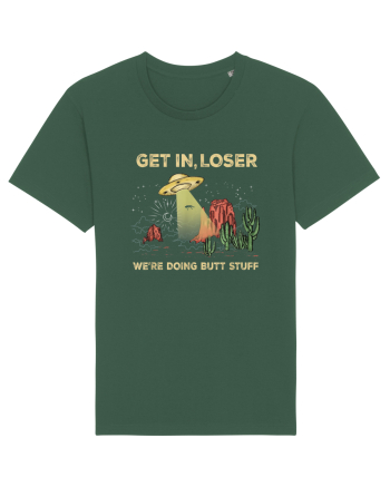 Get In Loser We're Doing Butt Stuff Bottle Green