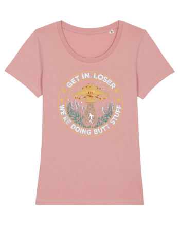 Get In Loser We're Doing Butt Stuff Canyon Pink