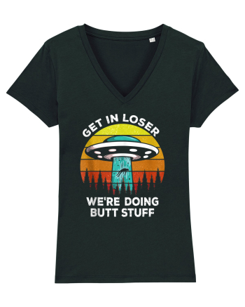 Get In Loser We're Doing Butt Stuff Black