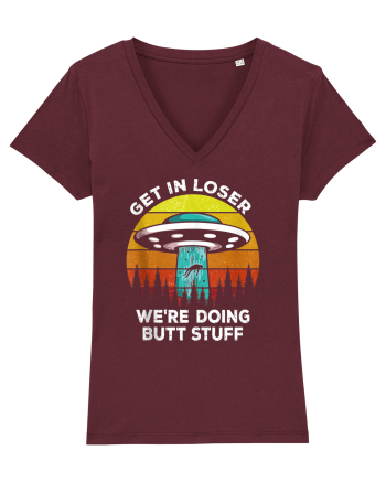 Get In Loser We're Doing Butt Stuff Burgundy
