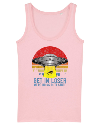 Get In Loser We're Doing Butt Stuff Cotton Pink