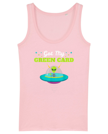Got my Green Card Immigration Alien Cotton Pink