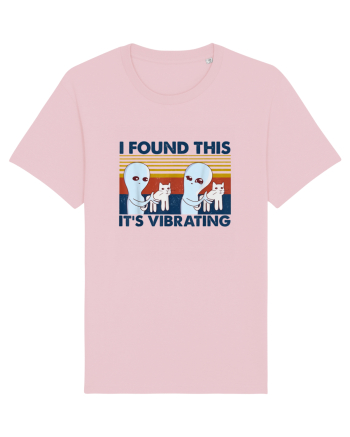 I Found This It's Vibrating Alien Vintage Cotton Pink
