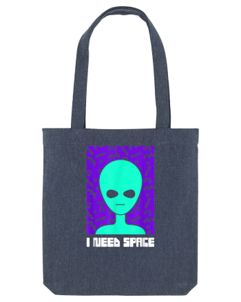 I Need Space Funny Alien Midnight Blue