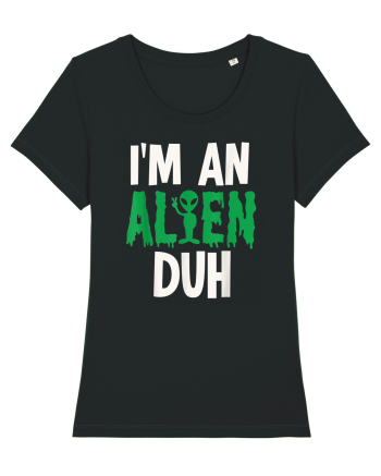 I'm an Alien Duh Black