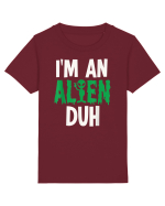 I'm an Alien Duh Tricou mânecă scurtă  Copii Mini Creator