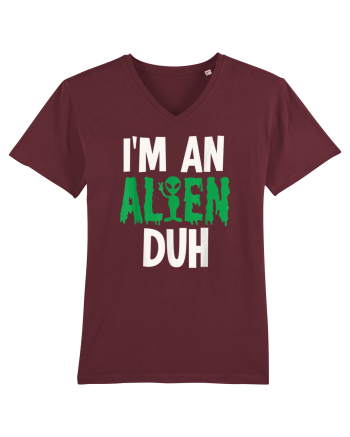 I'm an Alien Duh Burgundy