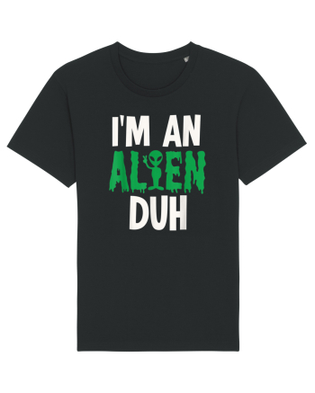 I'm an Alien Duh Black